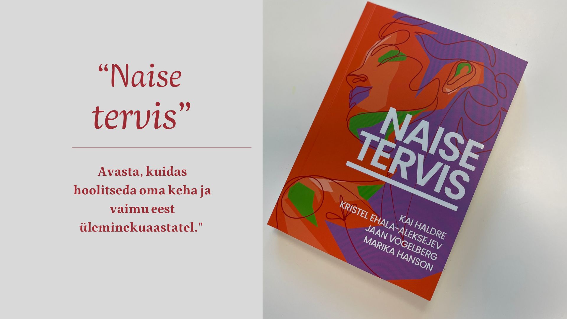 Raamat “Naise Tervis” — Teejuht Üleminekuaastatel